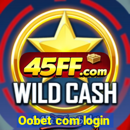 Oobet com login